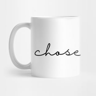 Chosen Mug